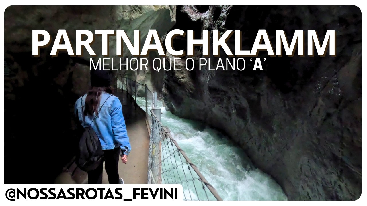 PARTNACHKLAMM O LUGAR MAIS BONITO (e escondido) que a Alemanha não te mostra! | EP.14