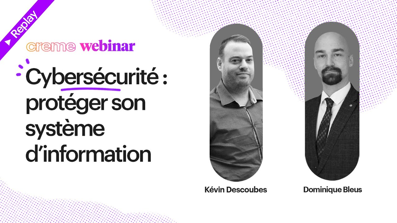 Cybersécurité : protéger son système d'information 🔒