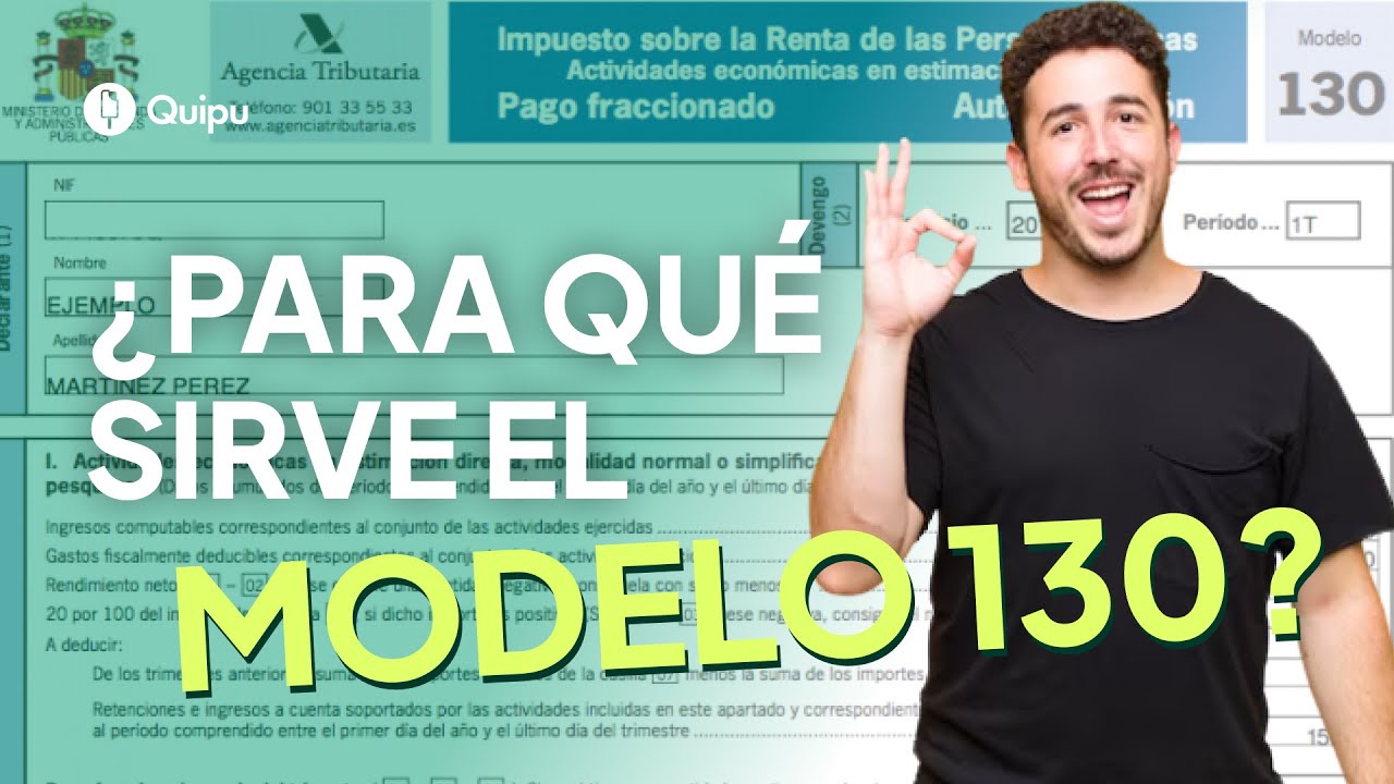 ✅ MODELO 130 de IRPF | ¿Qué es y cuándo se presenta a Hacienda? | 2025