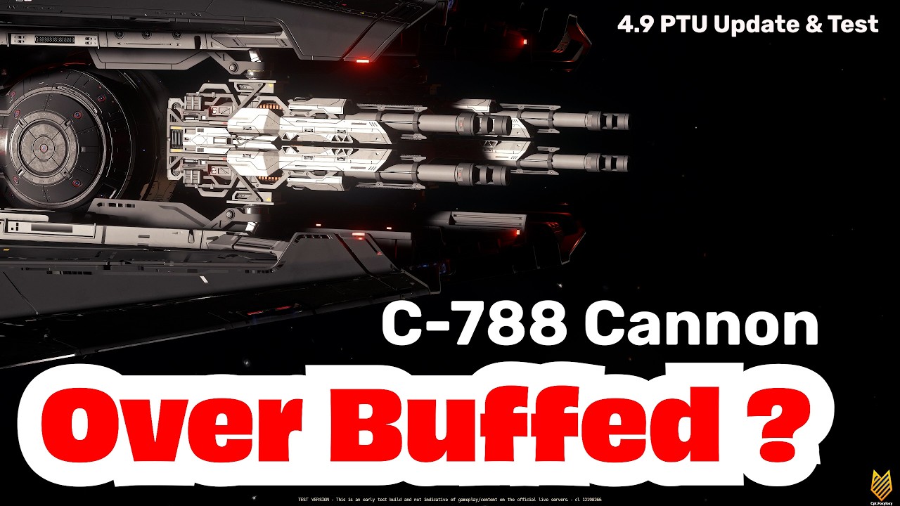 Over Buffed? C-788 Ballistic Cannon Change & Test In The Latest Star Citizen 4.9 PTU