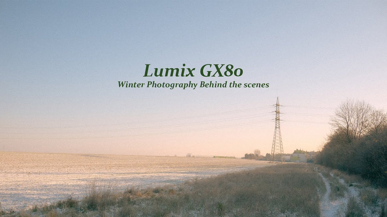 A Winter Morning of Photography with the Lumix GX80