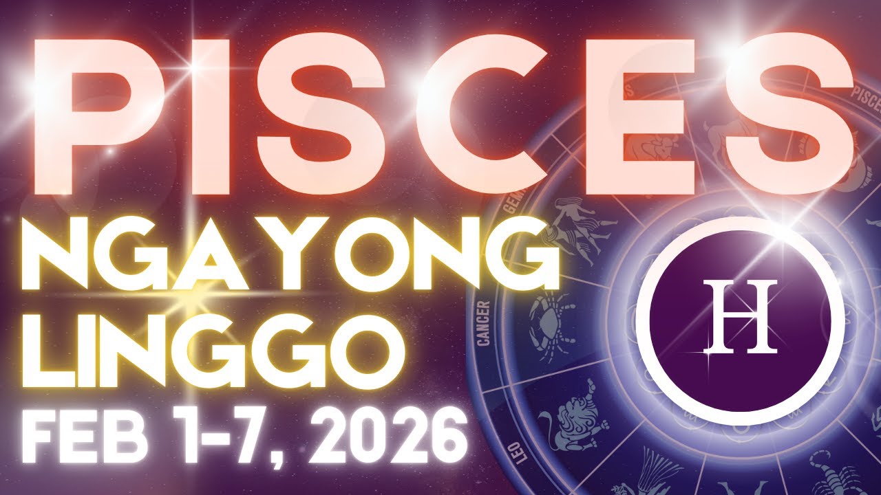 PISCES Horoscope Ngayong Linggo FEBRUARY 1-7, 2026 Tagalog Horoscope Gabay Kapalaran