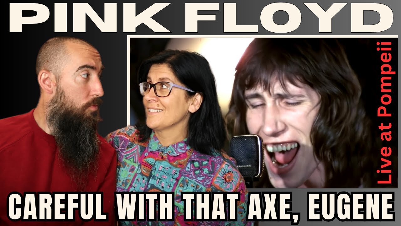 Pink Floyd - Careful with That Axe, Eugene (Live at Pompeii) (REACTION) with my wife