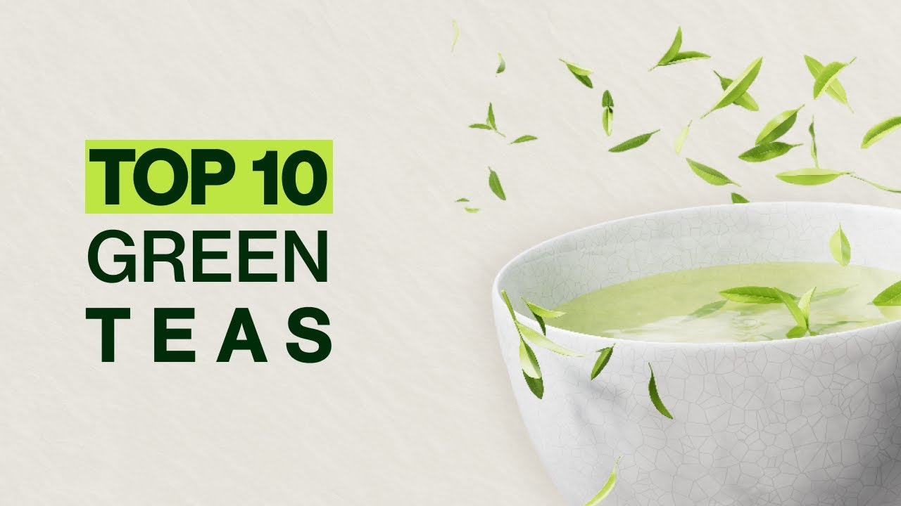 Top 10 Best Green Tea - Best Brand of Green Tea Ranked by Taste and Price