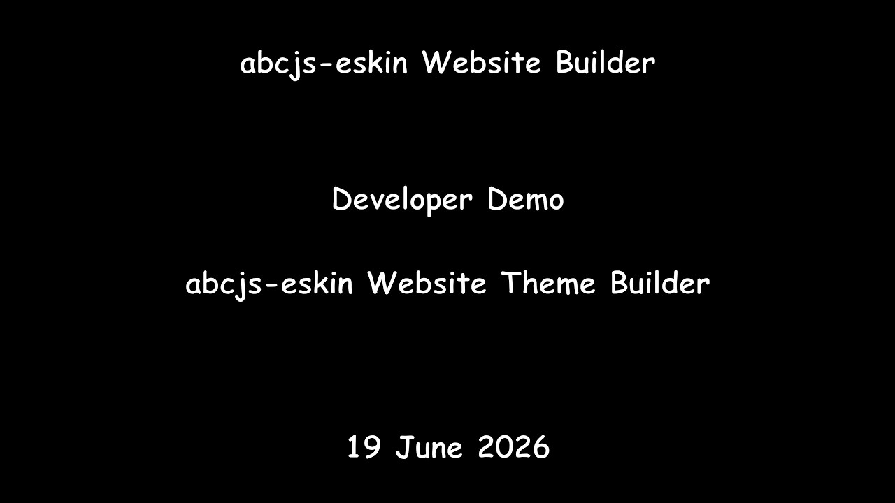 abcjs-eskin Website Builder - Developer Demo - abcjs-eskin Website Theme Builder