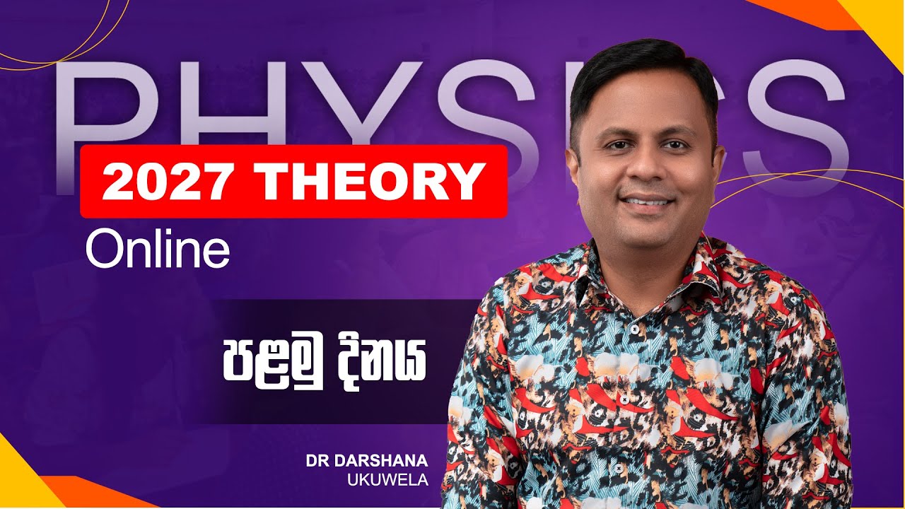 Live 🔴 2027 Theory Online Live Day 01 | Dr Darshana Ukuwela - Physics