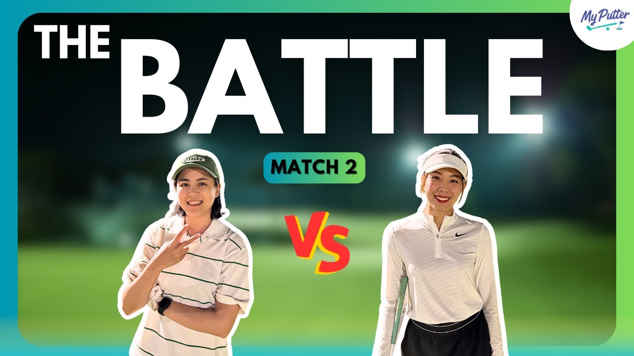 The Battle of MyPutter | สนามที่ 2 Night Golf 🌙⛳ Mind จะไล่ตีเสมอได้มั้ย!? II MyPutter