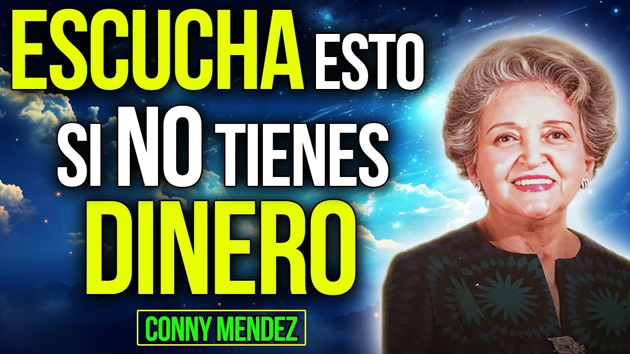 😱 EL DINERO Llega De INMEDIATO (APLICA Estos 2 PASOS) - Ley de atracción - Conny Mendez