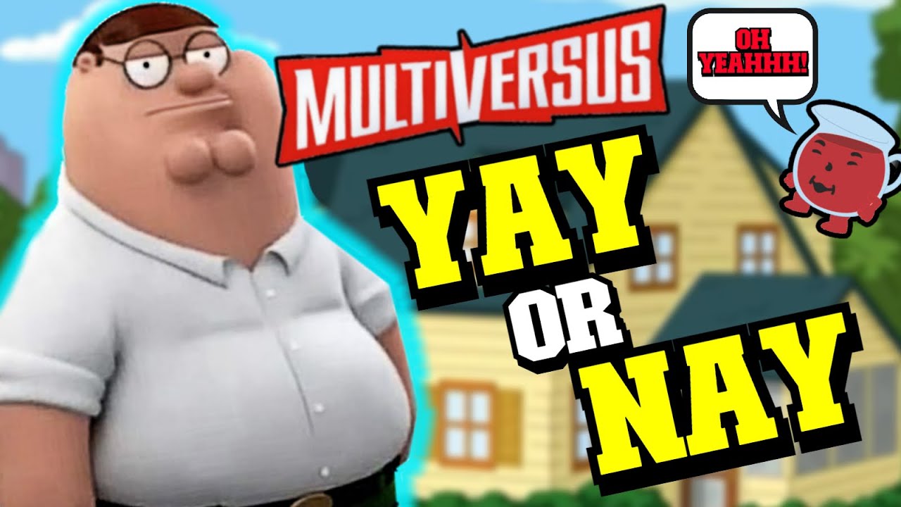MULTIVERSUS Poll | Peter Griffin | YAY or NAY