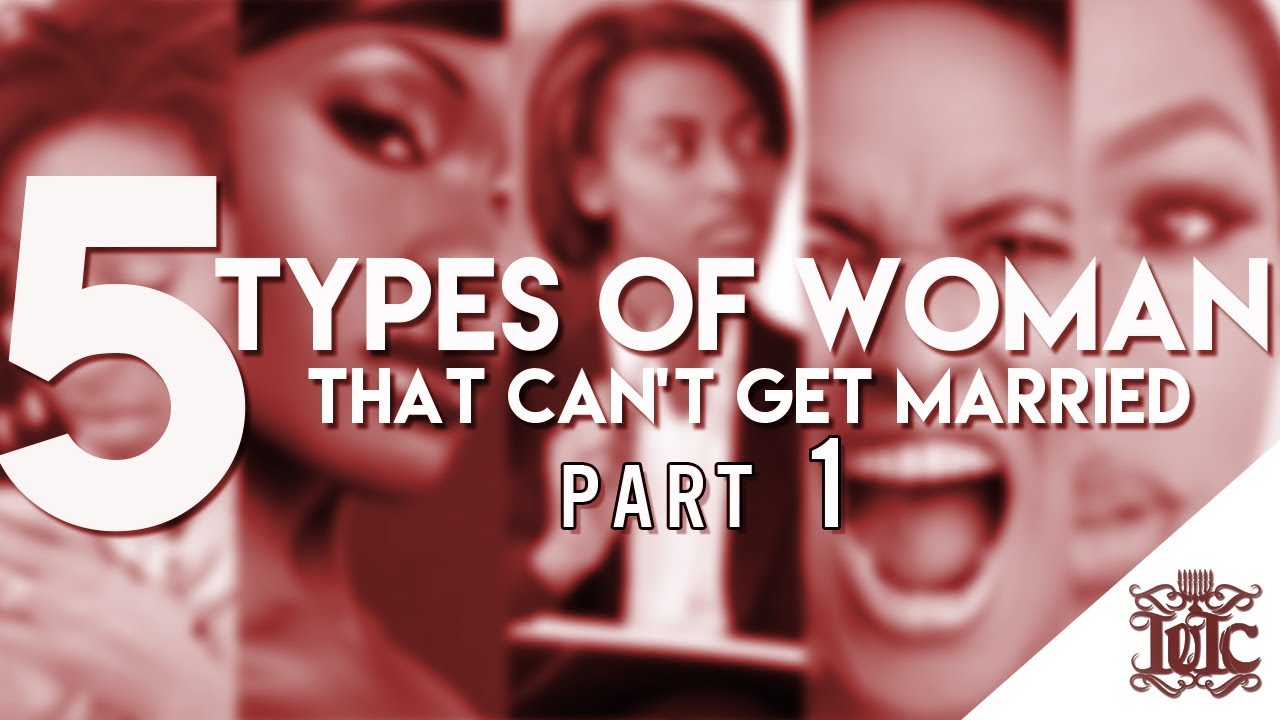IUIC | The 5 TYPES OF WOMEN | PART ONE