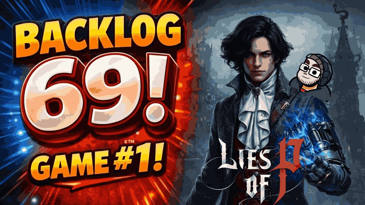 Lies of P but Every Fight Is Personal | Backlog 69! #liesofp