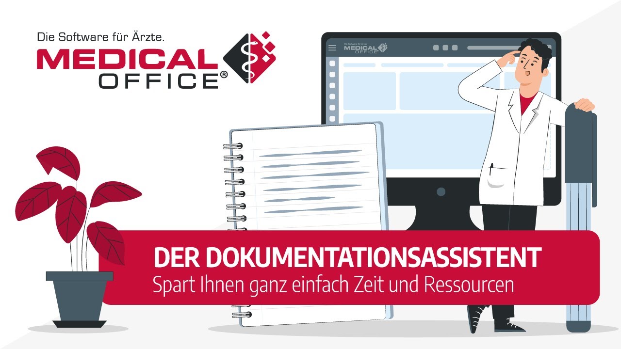 Der Dokumentationsassistent - MEDICAL OFFICE Arztsoftware