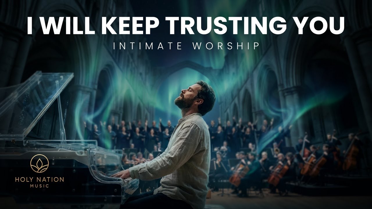 I Will Keep Trusting You – FAITH WORSHIP | Hope, Strength & Surrender