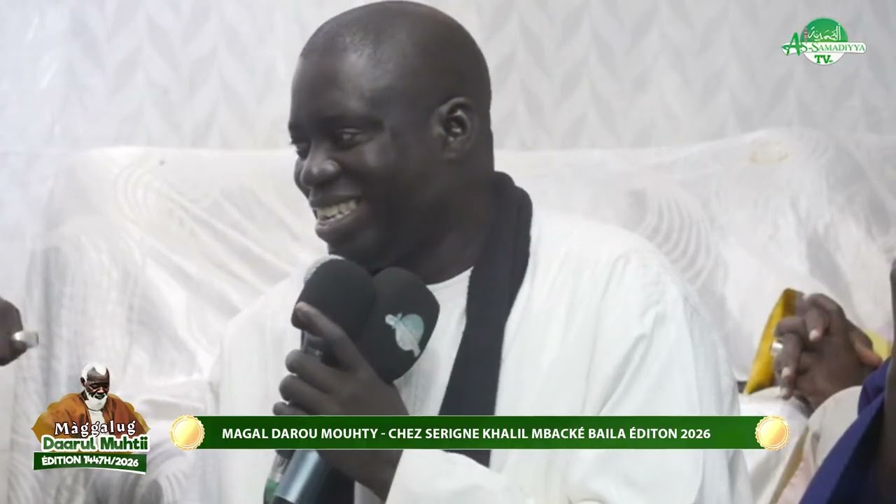 MAGAL DAROU MOUHTY - CHEZ SERIGNE KHALIL MBACKE BAILA EDITON 2026