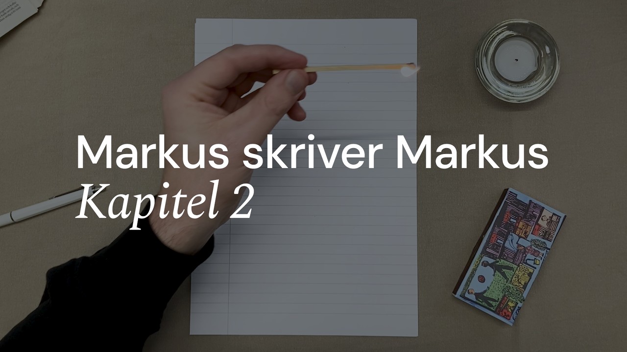 Markus skriver Markus - Kapitel 2