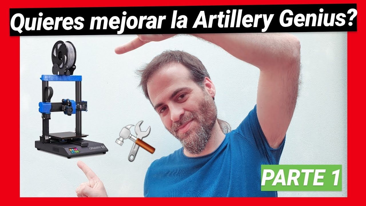 🔧🔧[Artillery Genius MEJORAS]🔧🔧 3 UPDATES para nuestra impresora 3D