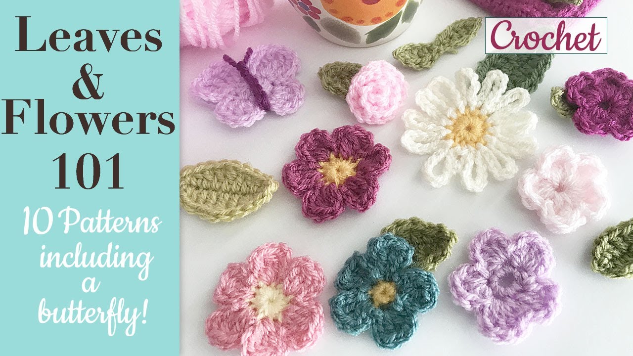 Easy Crochet Flowers and Leaves