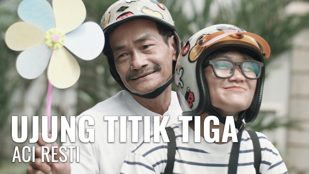 Aci Resti - Ujung Titik Tiga (Official Music Video)