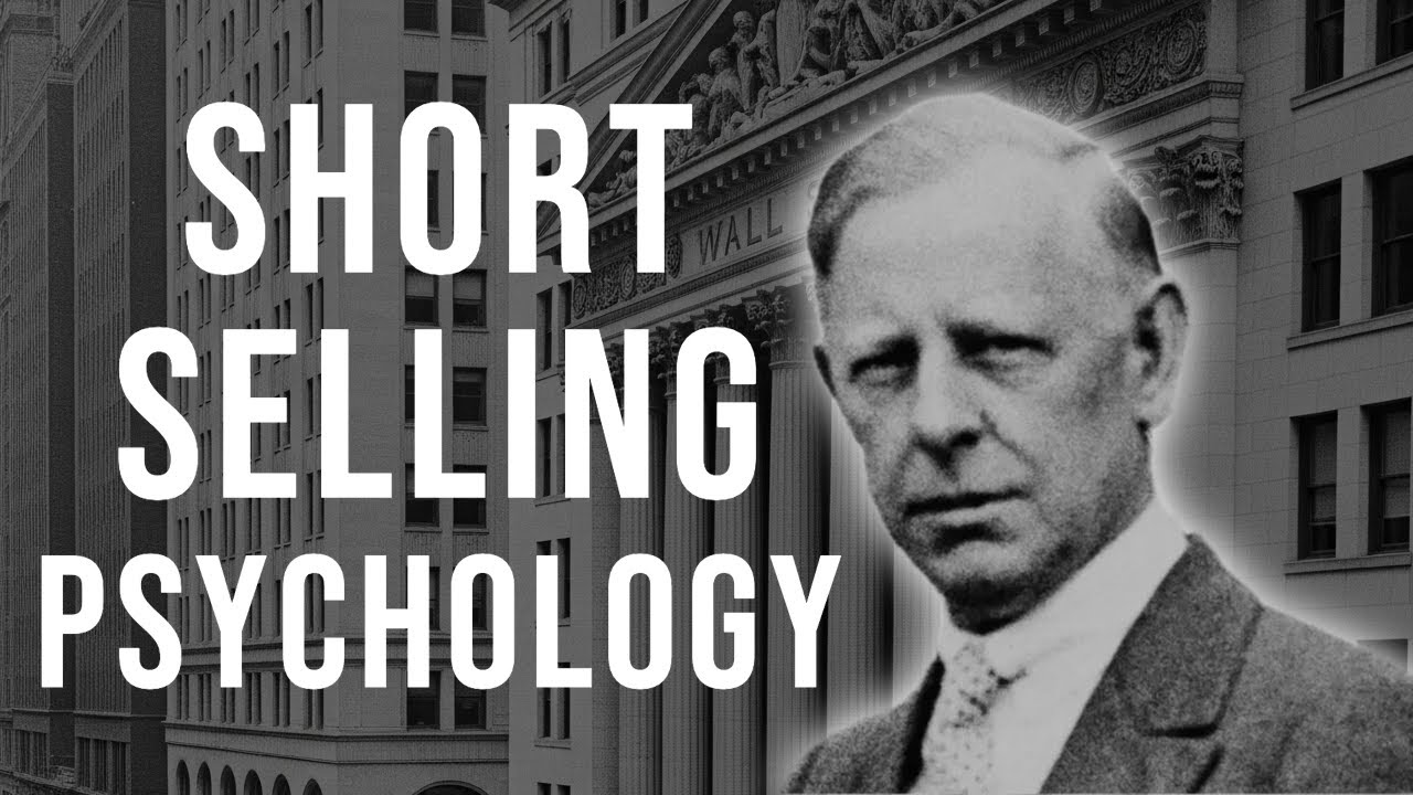 The Mathematics & Psychology of Short Selling - Jesse Livermore on Fear and Pressure