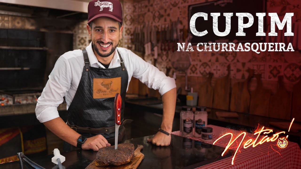 Cupim na Churrasqueira com Manteiga | Netão! Bom Beef #61