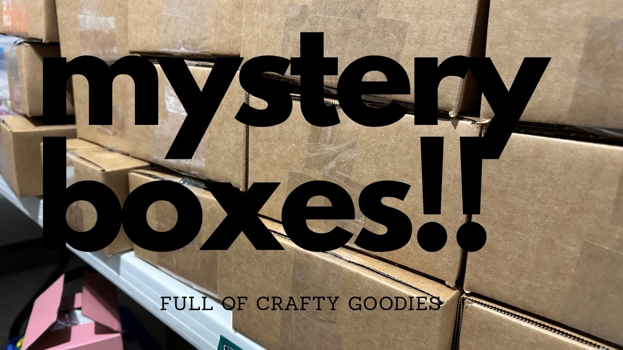 Наборы-сюрпризы от Crafty Mystery Boxes - распродажа остатков - в наличии 15 штук.