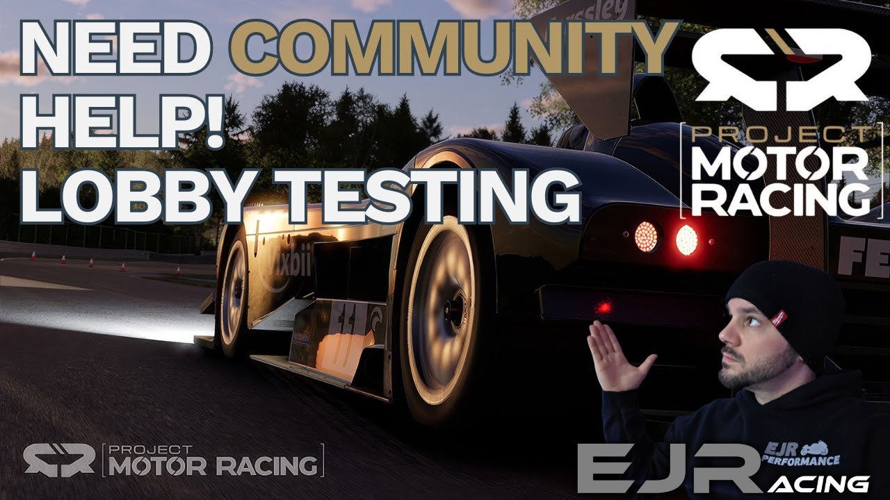 🔴LIVE - Project Motor Racing - Need Your Help Testing Lobbies - Join Up!