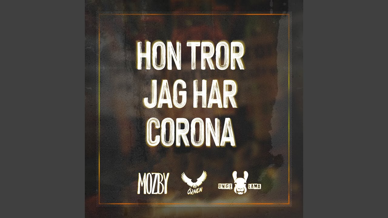 Hon tror jag har Corona