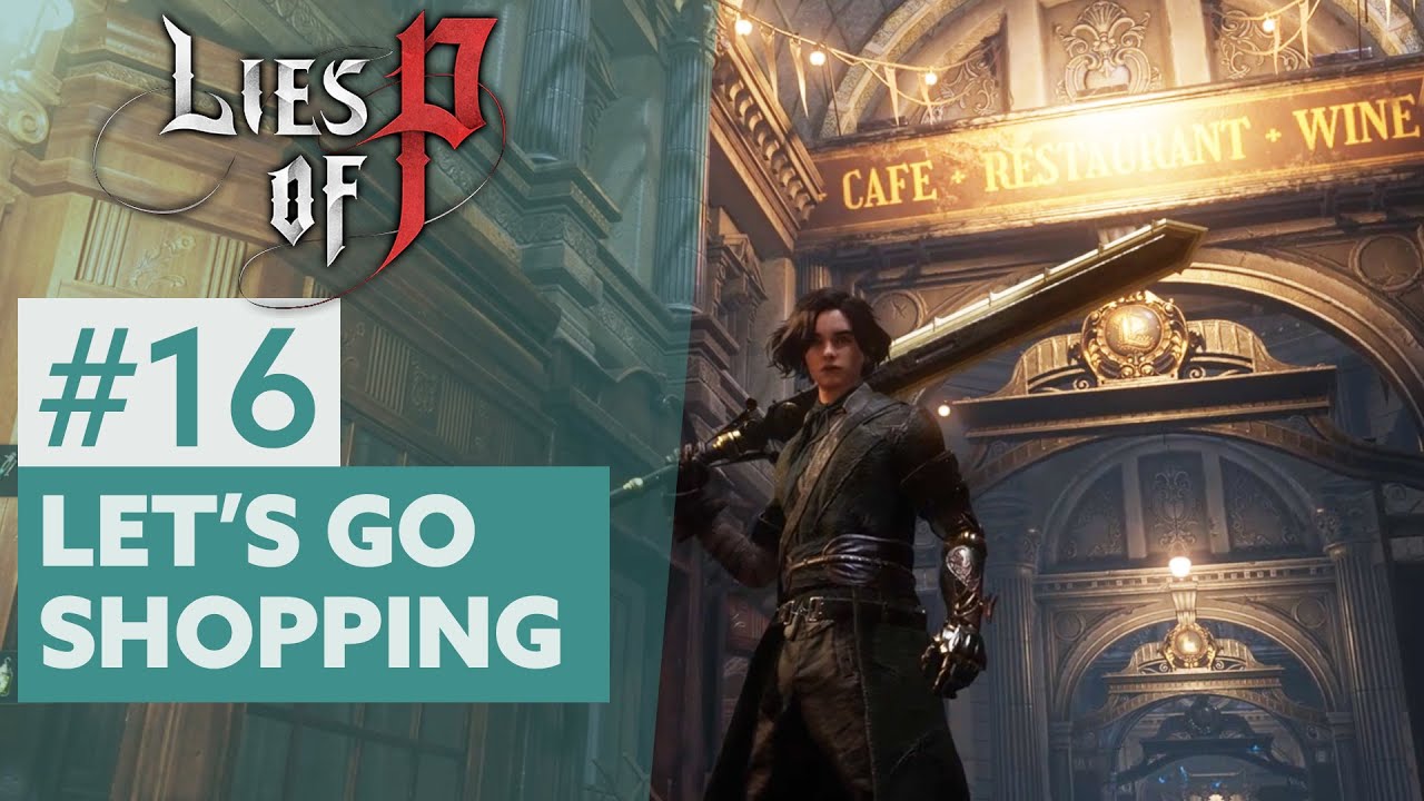 Lies of P #16 | LET'S GO SHOPPING