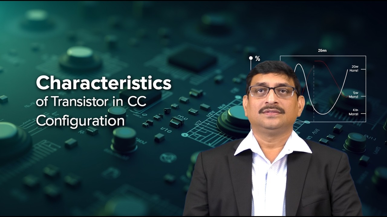 Characteristics of Transistor in CC Configuration by Dr. Y Pandu Rangaiah