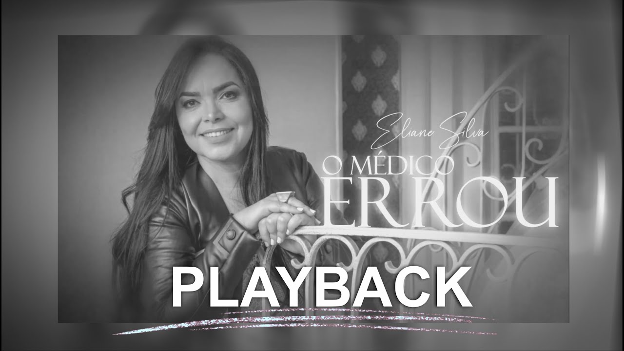 O MÉDICO ERROU - PLAYBACK | ELIANE SILVA | LYRIC VÍDEO