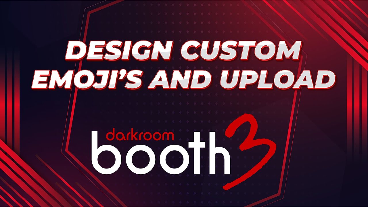 How to Design Custom Emoji's & Upload Them to Darkroom Booth 3 | Start Your Photo Booth Business!