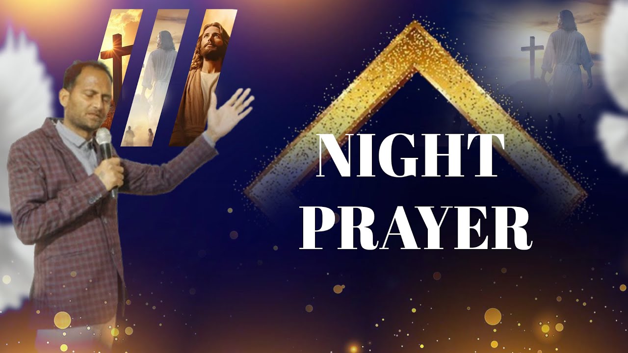 𝐏𝐚𝐬𝐭𝐨𝐫 𝐒𝐚𝐧𝐣𝐚𝐲 𝐌𝐢𝐧𝐢𝐬𝐭𝐫𝐲 𝐈𝐬 🔴𝐋𝐢𝐯𝐞🔴 || Night prayer || शाम की प्रार्थना ||