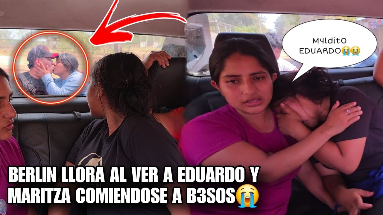 EDUARDO y MARITZA Se Comen a B3sos En Frente De BERLIN😱Ella No Para De Llorar Al Verlos😭