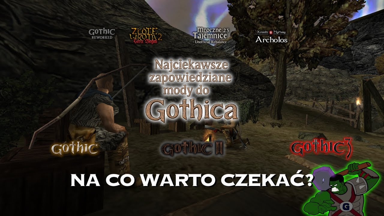 The most interesting announced modifications for the Gothic series! | What's worth waiting for?