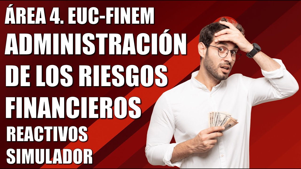 Guía IMCP EUC FINEM CERTIFICACIÓN FINANZAS EMPRESARIALES - ADMINISTRACIÓN DE LOS RIESGOS FINANCIEROS