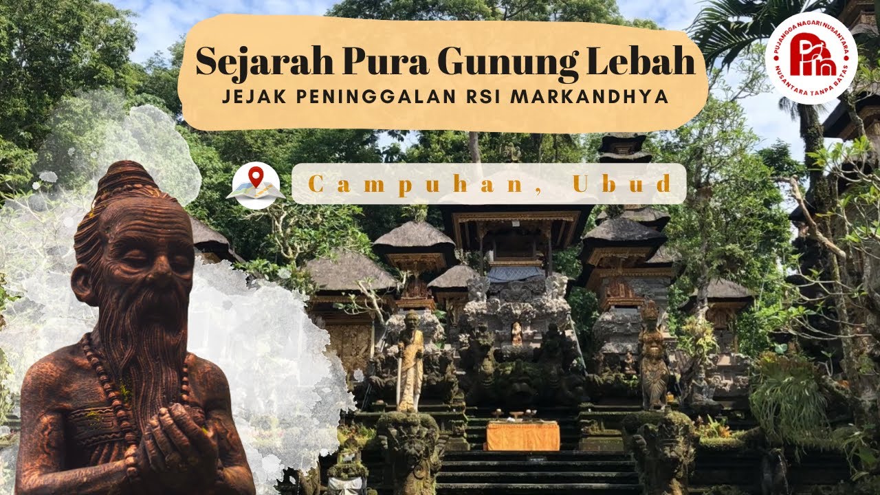 Bali is the Island of God: Pura Gunung Lebah, Jejak Spiritual Perjalanan Ida Maha Rsi Markendya
