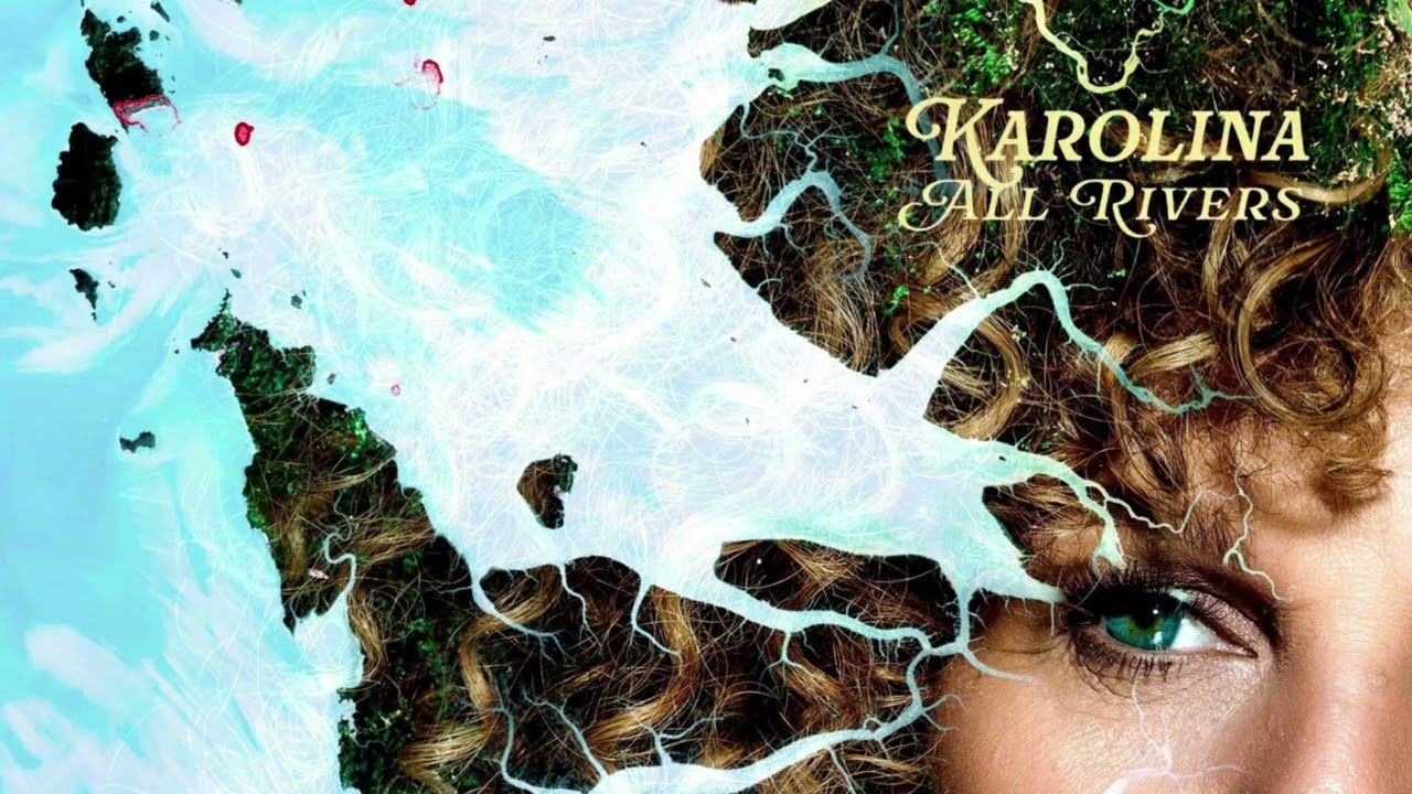 Karolina - All Rivers (Full Album)