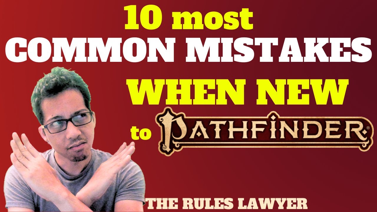 Top 10 most common mistakes D&D players make learning Pathfinder 2e (Part 2 of my 