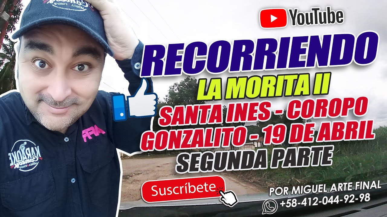 ¿Peligroso? Recorriendo SANTA INES, COROPO, GONZALITO y La MORITA II