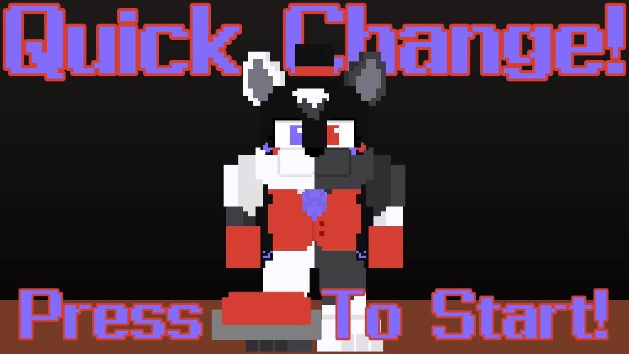 Quick Change | Minecraft Fnaf Inspired Rp