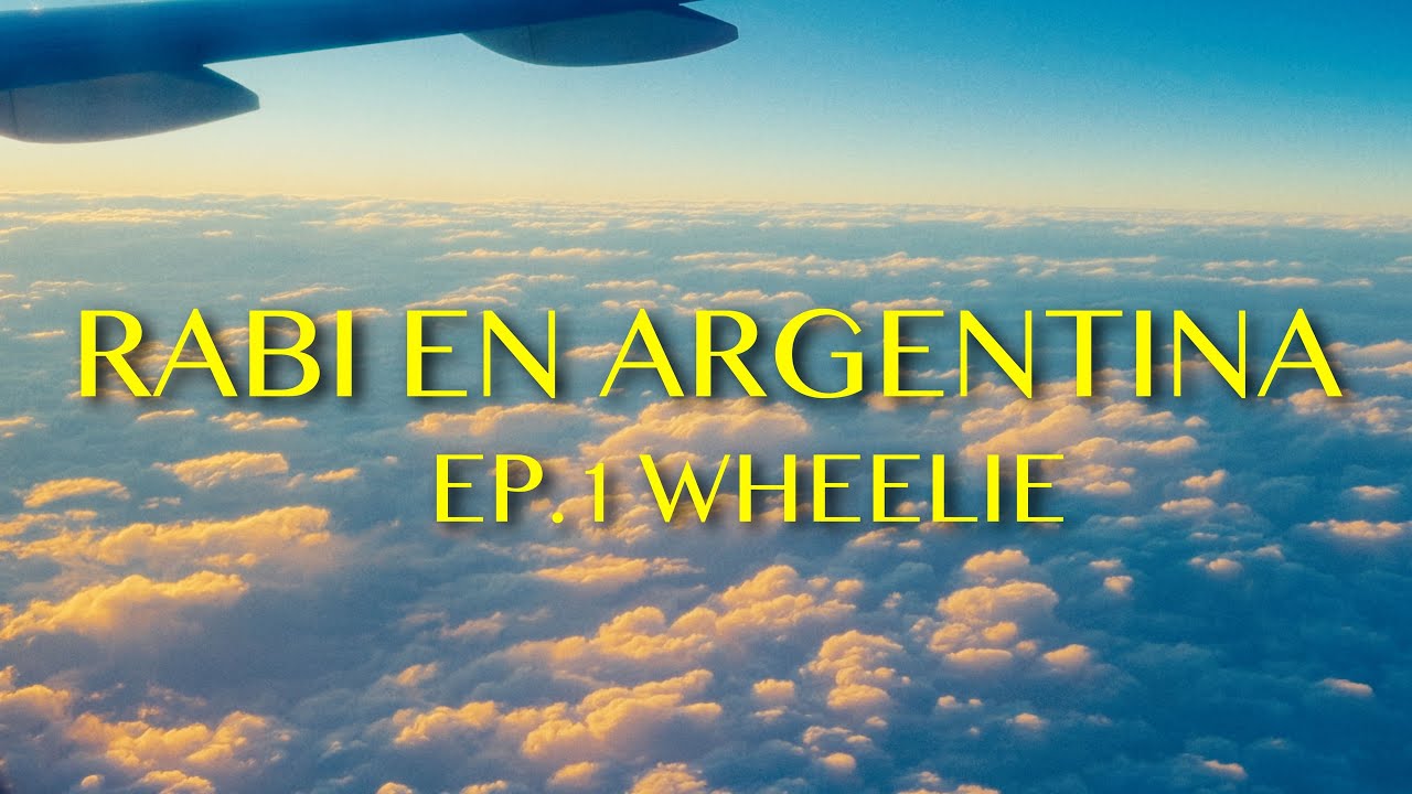 RABI EN ARGENTINA EP. 1-Wheelie