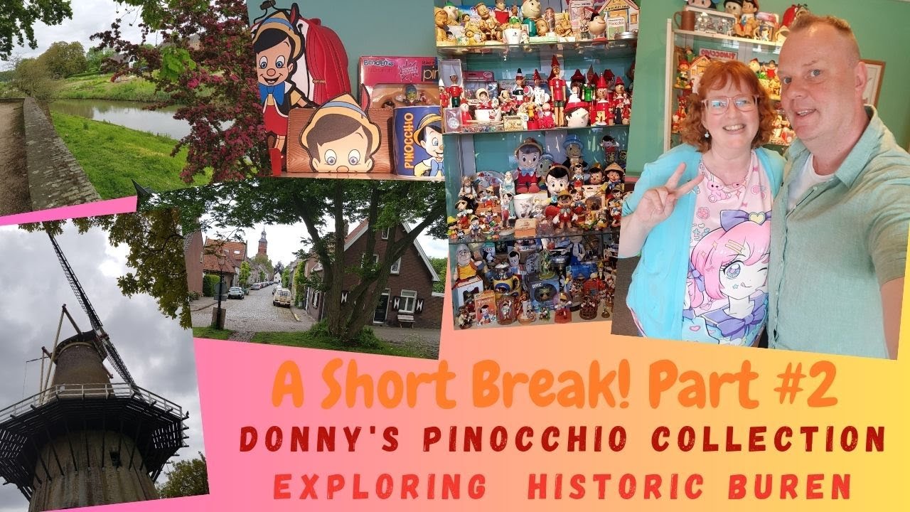 A Short Break! Part #2 Donny's Pinocchio collection. And exploring  historic Buren