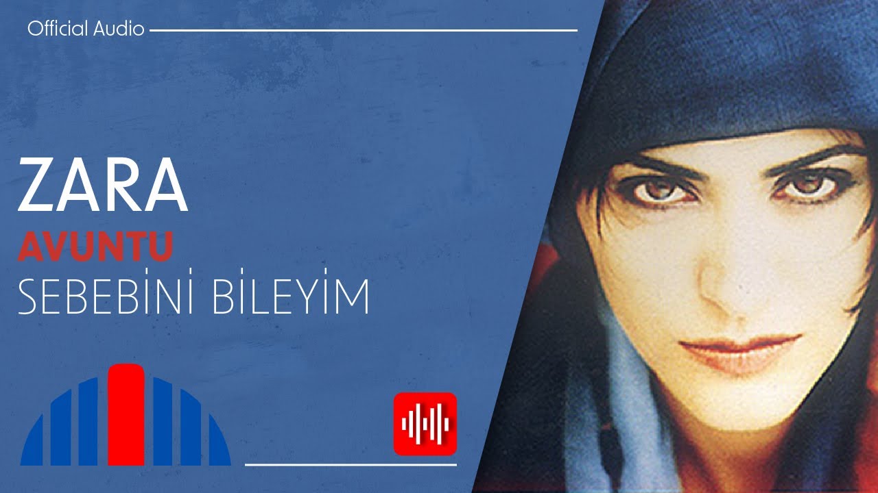 Zara - Sebebini Bileyim (Official Audio)