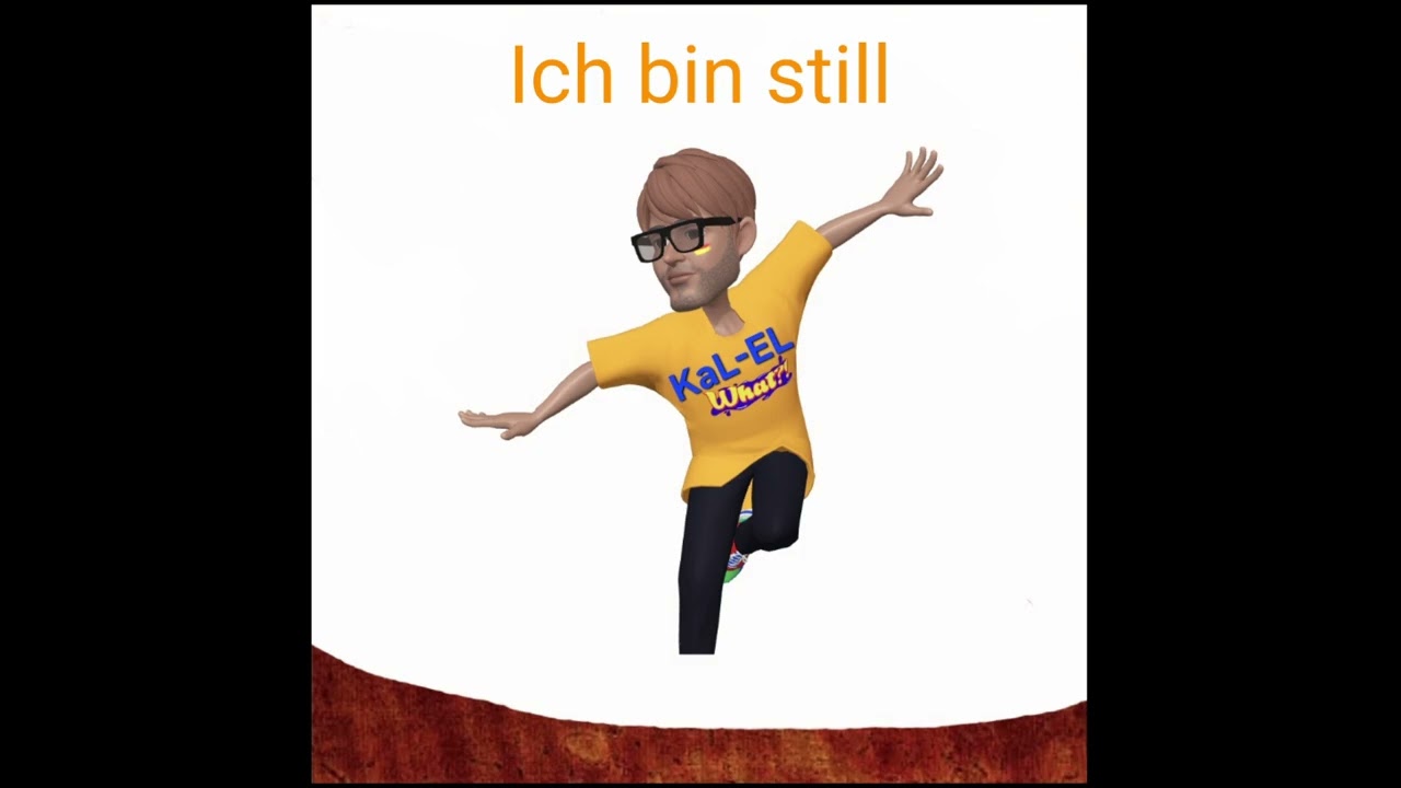 Ich bin still
