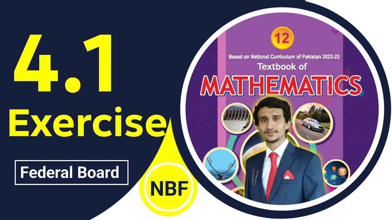 Exercise 4.1 Class 12 maths || NBF New Book 2025 ||ex 4.1 Class 12 maths NBF||by Beta Maths||Sir Ali