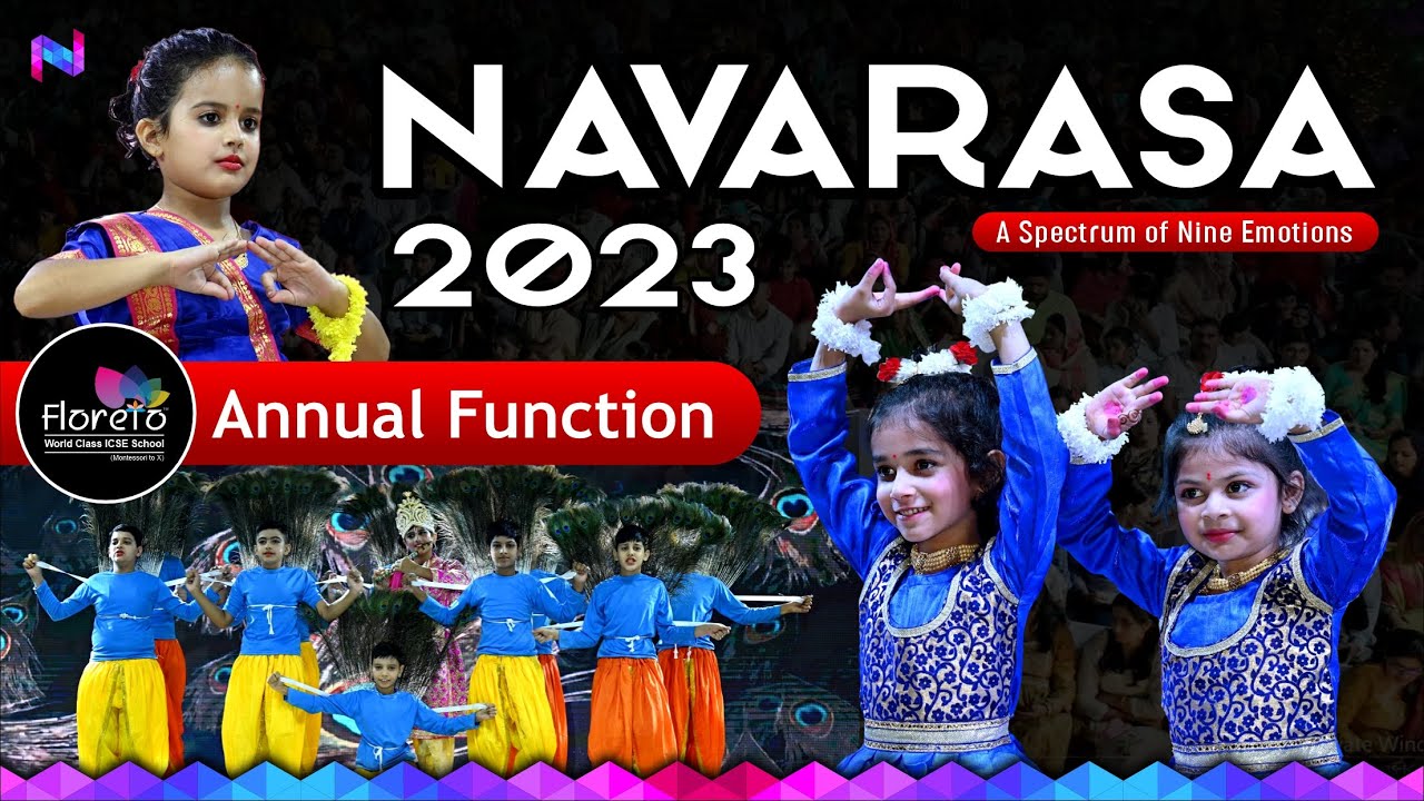 NAVARASA-2023🎊💃🕺👯‍♂️💥🎆🎉 || Annual Day || Floreto World School