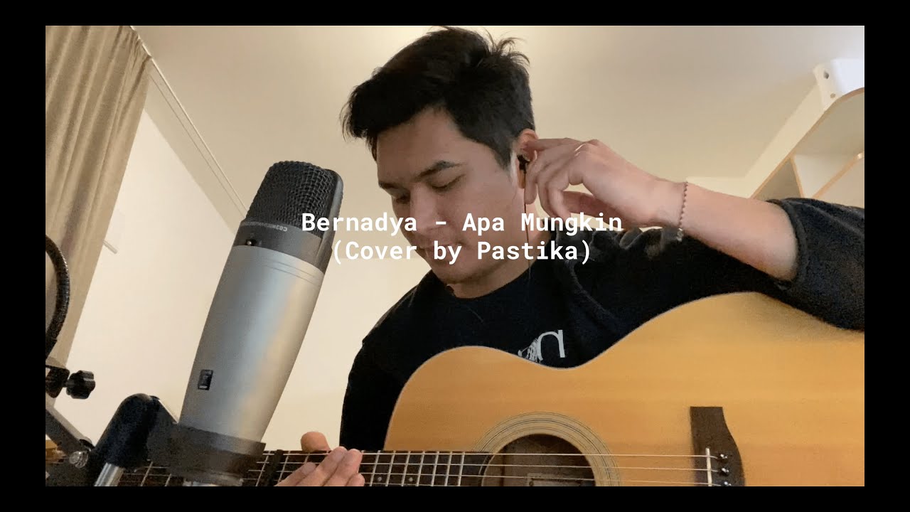Bernadya - Apa Mungkin (Cover by Pastika)