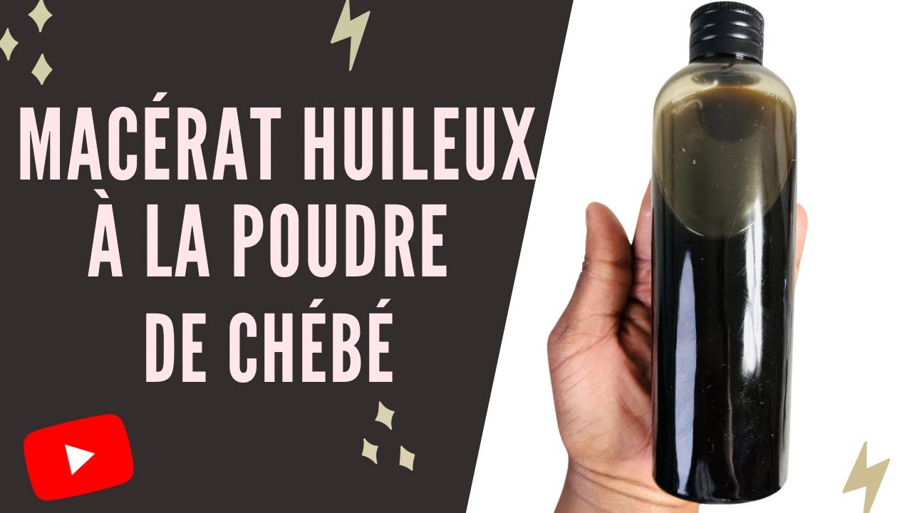 DIY: Comment réaliser le Macérât Huileux à la poudre de Chébé
