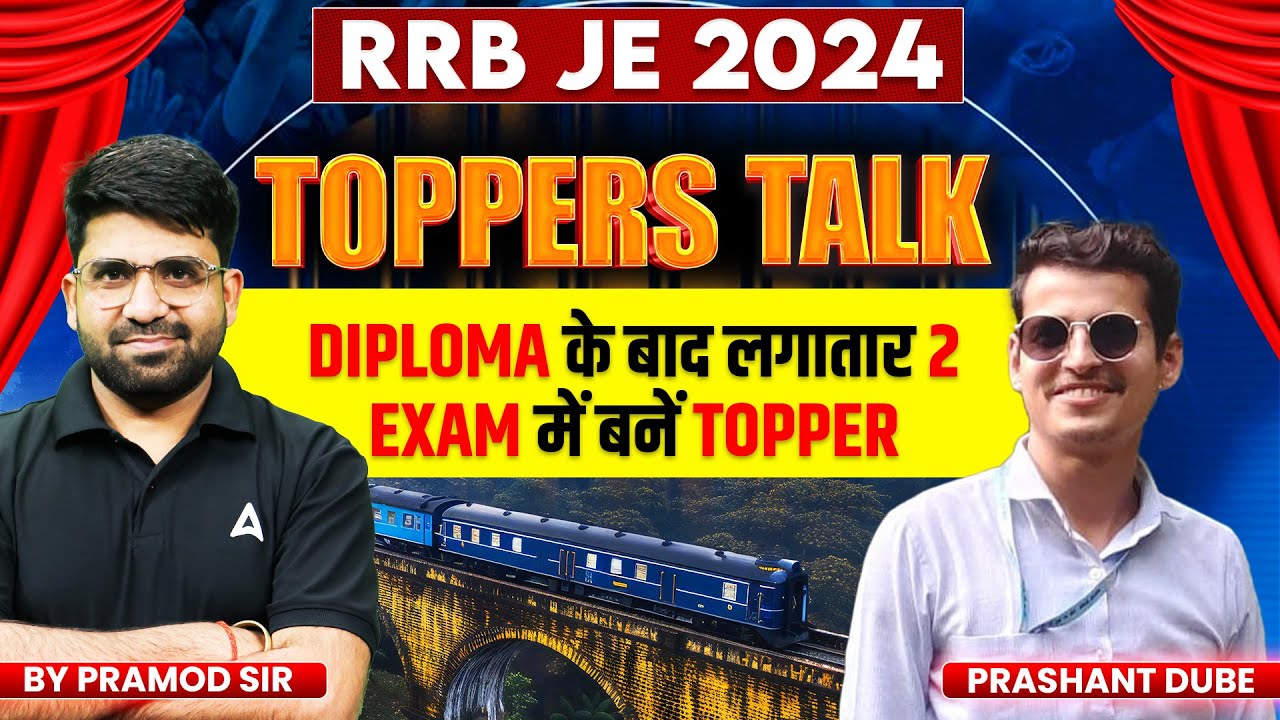 RRB JE 2024 Toppers Talk 🎯 | Diploma के बाद लगातार 2 Exams में बने Topper | Success Story Revealed!