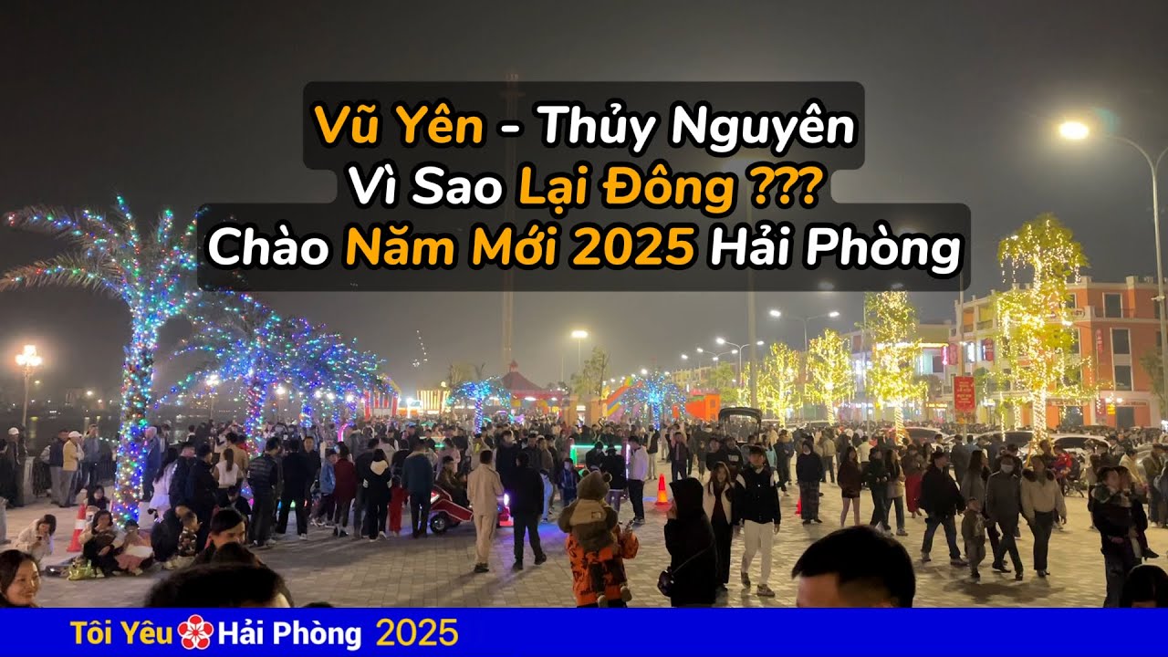 Vì sao đảo Vũ Yên ở Thủy Nguyên lại đông người đến chơi đêm chào năm mới 2025 tại Hải Phòng